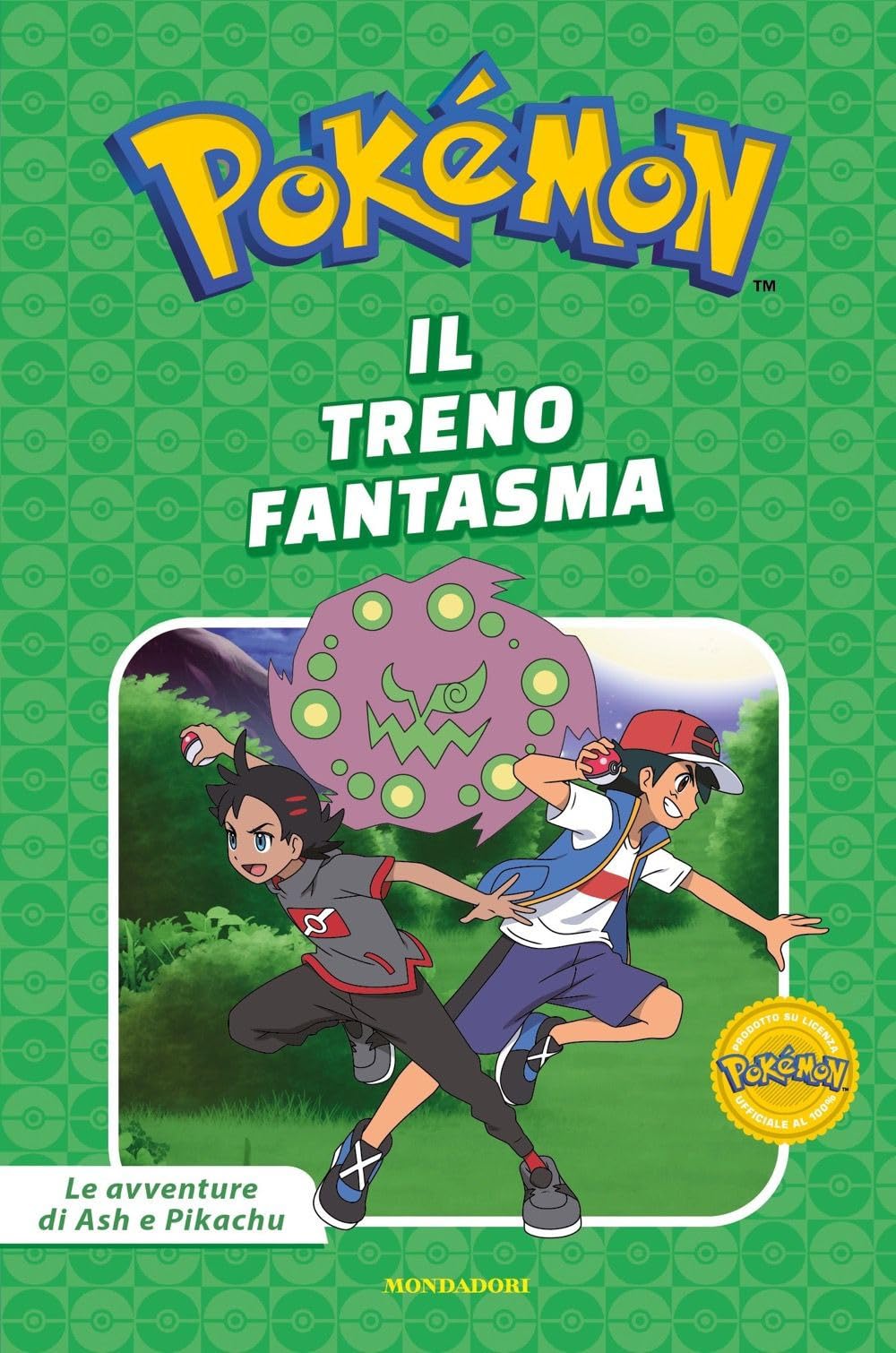 Il treno fantasma. Pokémon. Le avventure di Ash e Pikachu. Ediz. a colori (Licenze) Novels & Short Stories