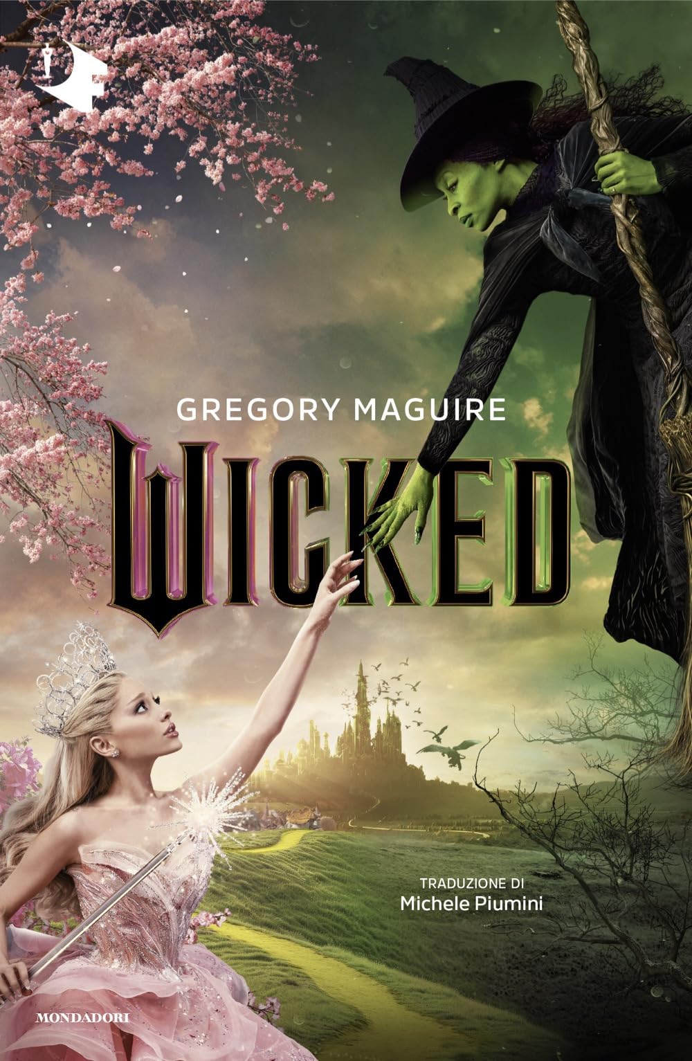 Wicked. Vita e opere della perfida strega dell'Ovest book