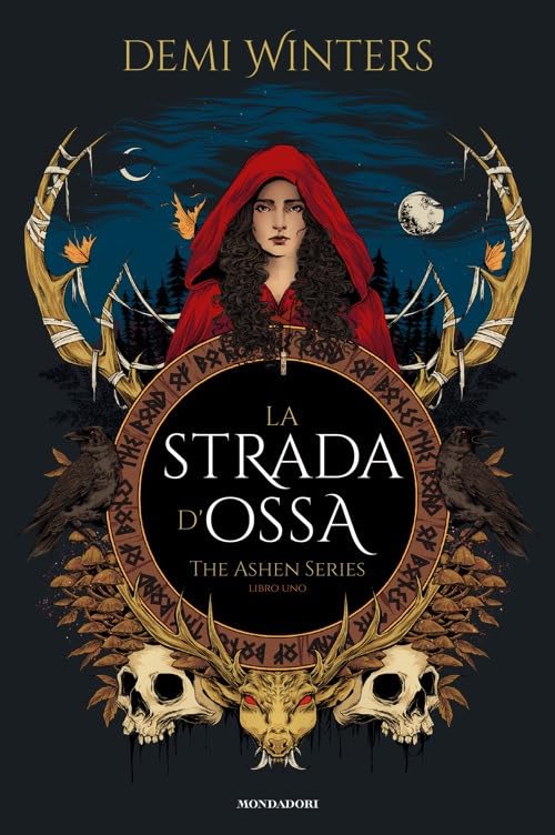 La strada d'ossa. The ashen series (Vol. 1) (Fantastica) Fairy Tales & Legends