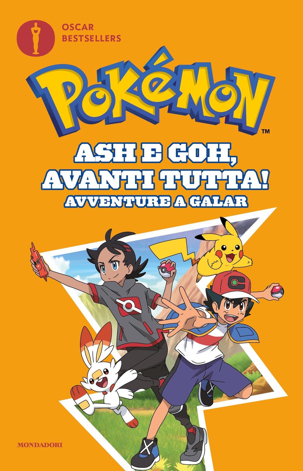Ash e Goh, avanti tutta! Avventure a Galar. Pokémon (Oscar bestsellers) Novels & Short Stories