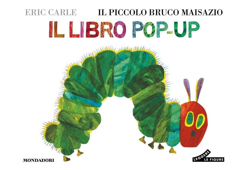 Il piccolo bruco Maisazio. Il libro pop-up. Ediz. a colori book