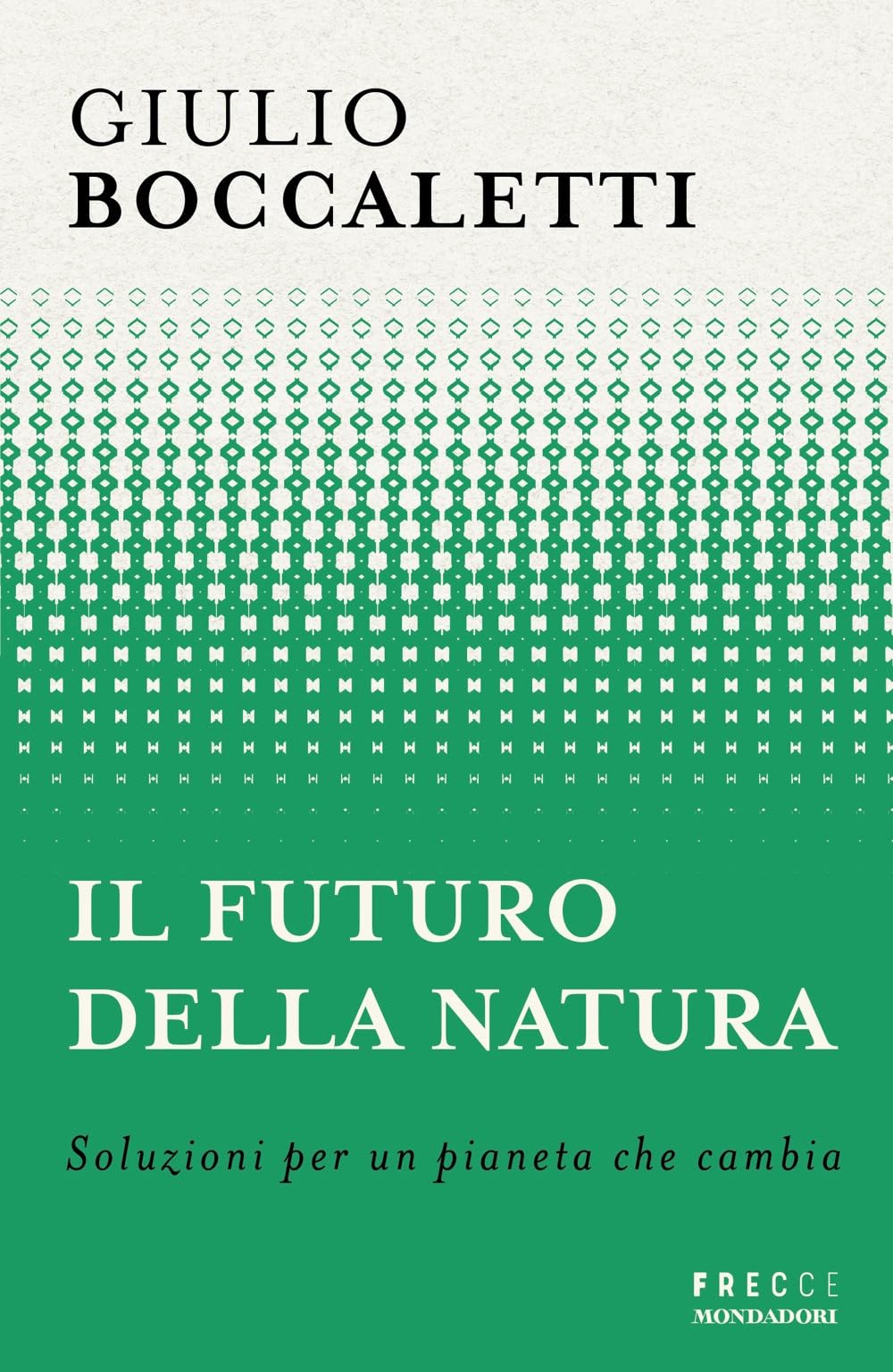 Il futuro della natura. Soluzioni per un pianeta che cambia Mathematics