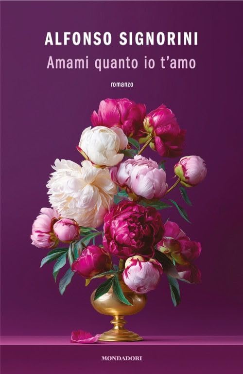 Amami quanto io t'amo (Novel) Contemporary literature
