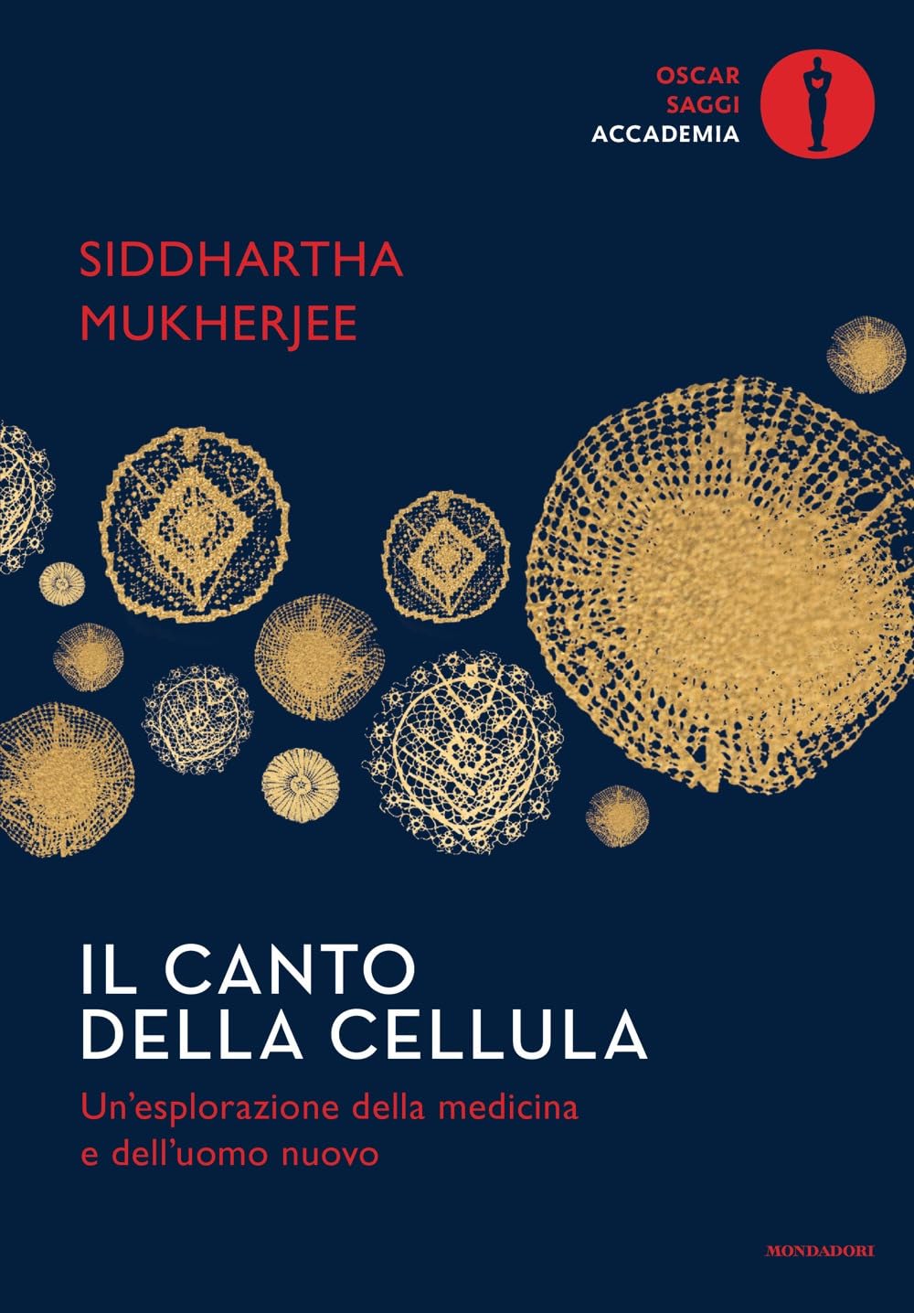 Il canto della cellula. Un'esplorazione della medicina e dell'uomo nuovo book