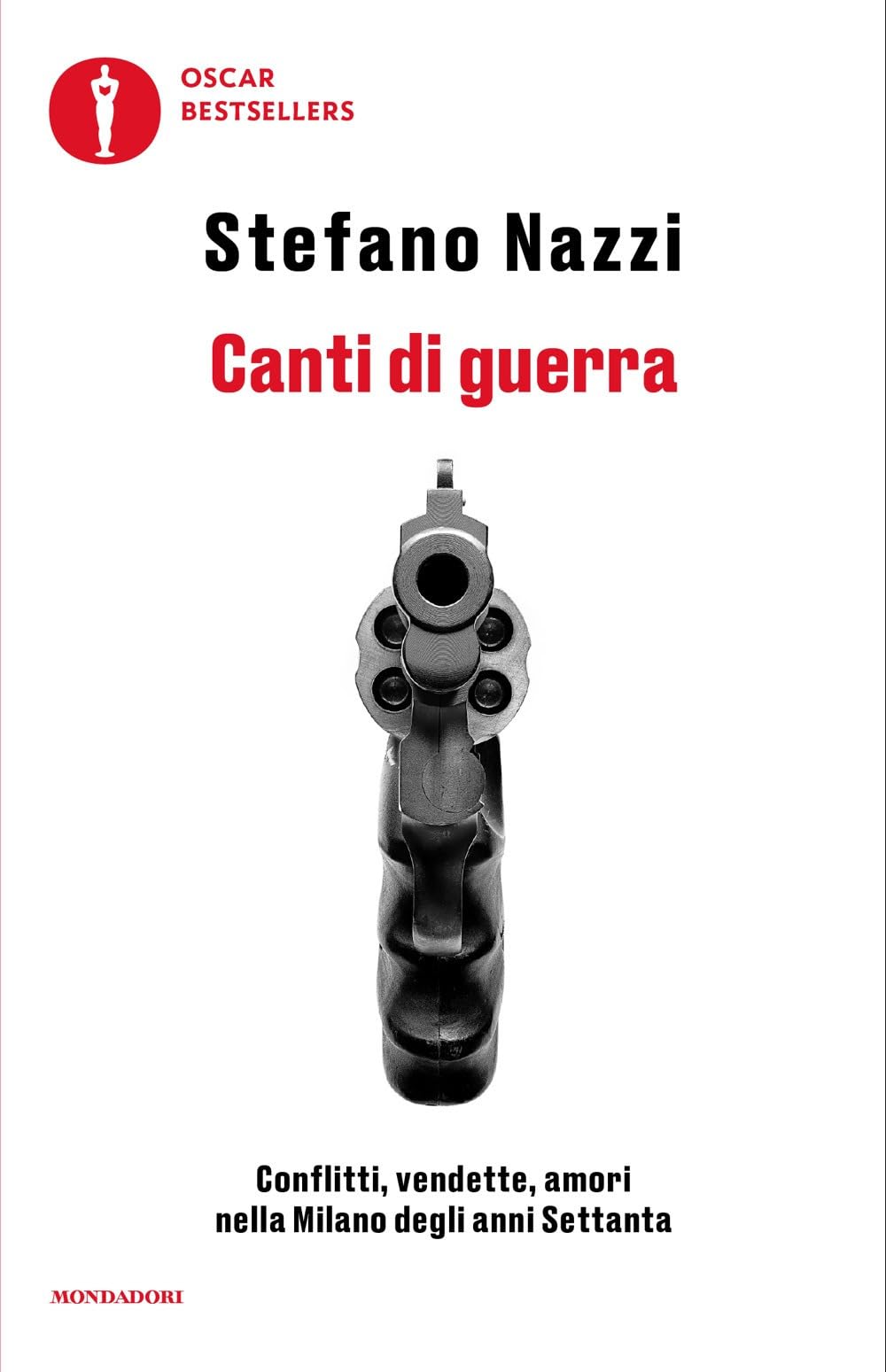 Canti di guerra. Conflitti, vendette, amori nella Milano degli anni Settanta book