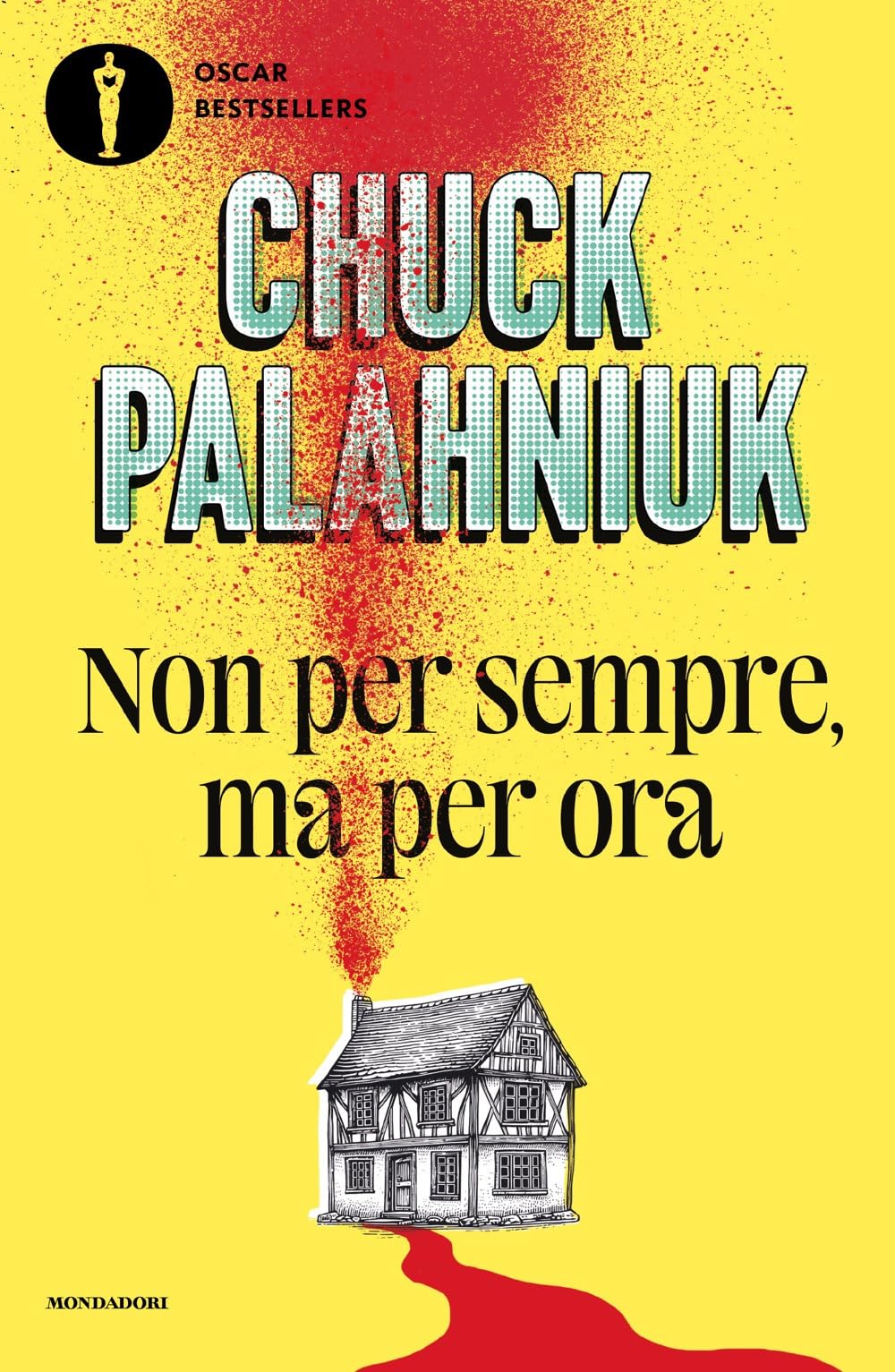 Non per sempre, ma per ora (Oscar bestsellers) Humour & Satire