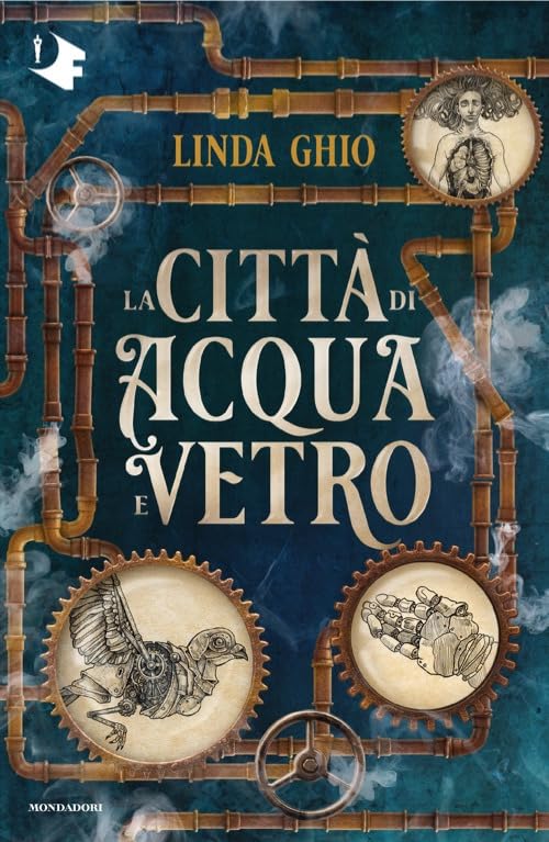 La città di acqua e vetro (Oscar fantastica fantasy) Contemporary literature