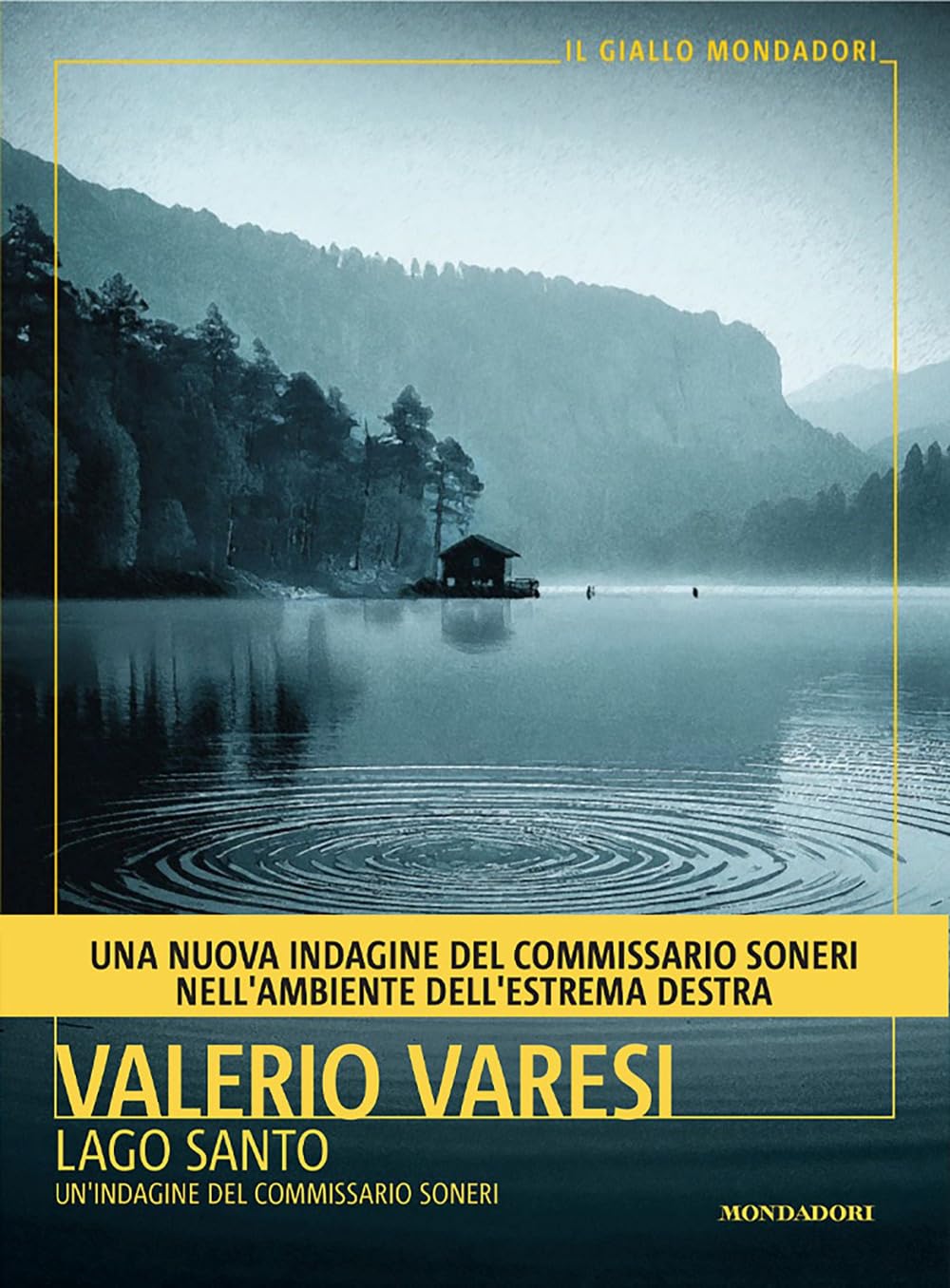Lago Santo. Un'indagine del commissario Soneri Contemporary literature