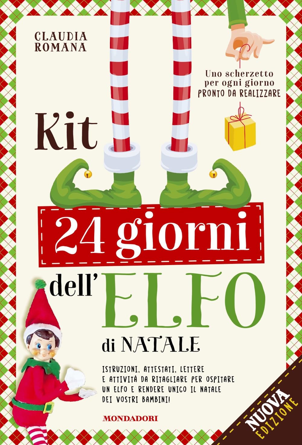 Kit 24 giorni dell'elfo di Natale. Istruzioni, attestati, scherzetti ed attività per il tuo elfo. Nuova ediz. (Varia) Non-fiction