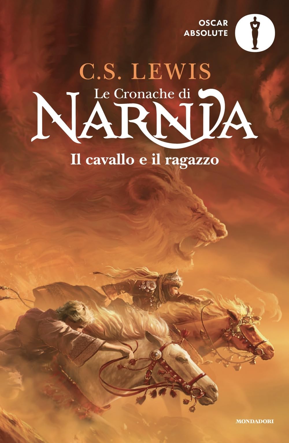 Il cavallo e il ragazzo. Le cronache di Narnia (Vol. 3) (Oscar absolute) Novels & Short Stories