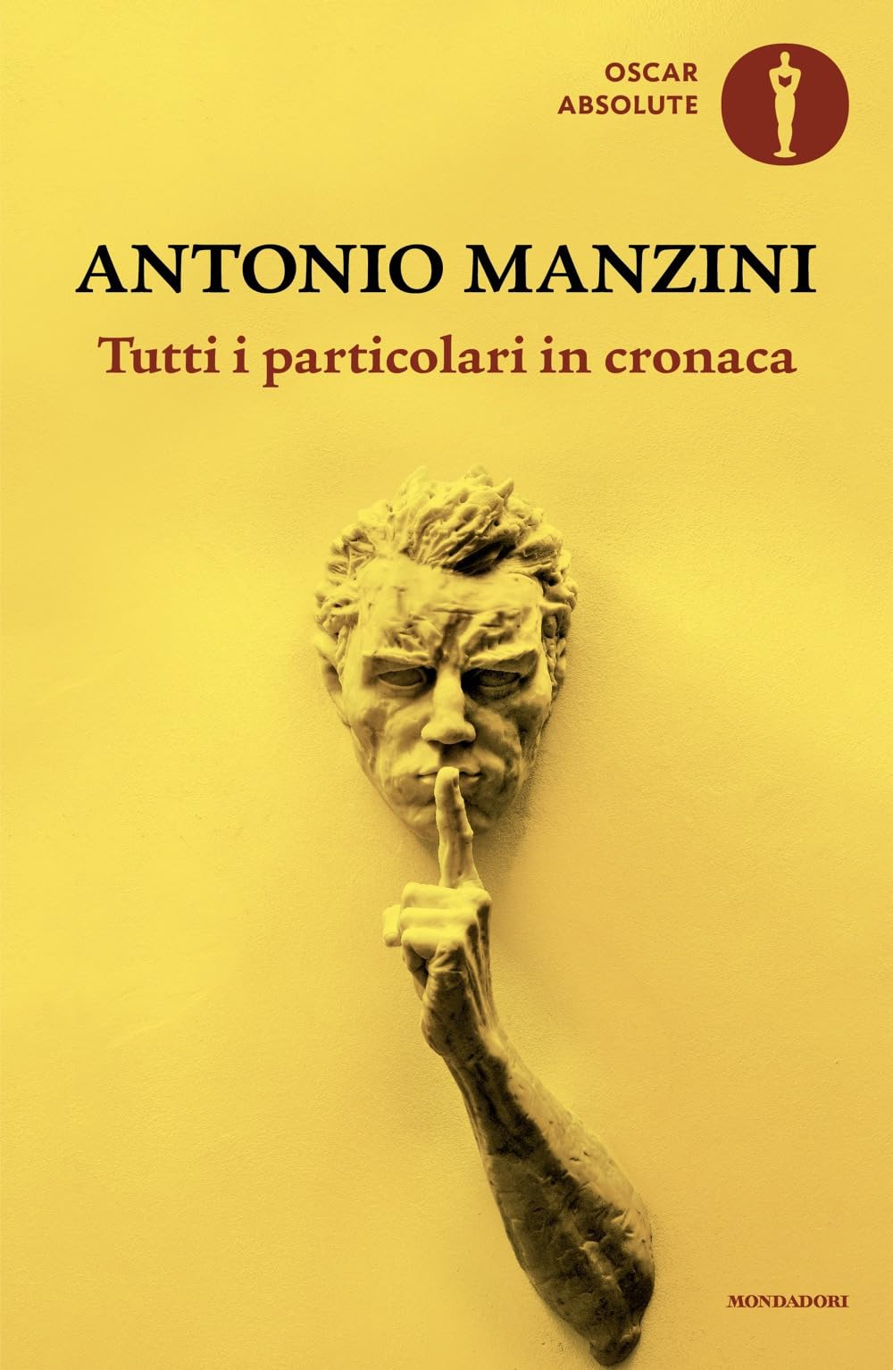 Tutti i particolari in cronaca (Oscar absolute) Contemporary literature