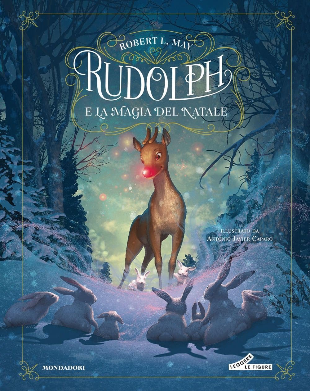 Rudolph e la magia del Natale. Ediz. a colori book