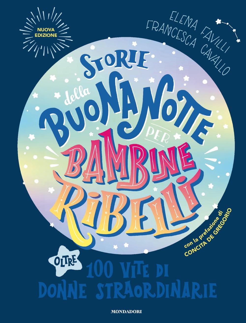 Storie della buonanotte per bambine ribelli. Oltre 100 vite di donne straordinarie Non-fiction
