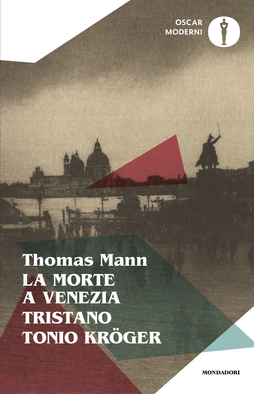 La morte a Venezia-Tonio Kröger-Tristano (Oscar moderni) Contemporary literature