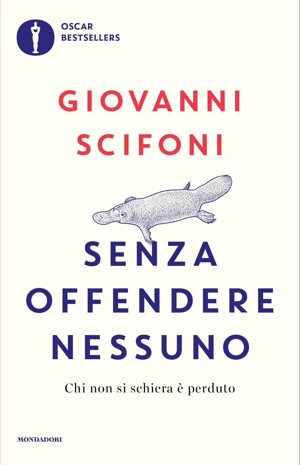 Senza offendere nessuno. Chi non si schiera è perduto book