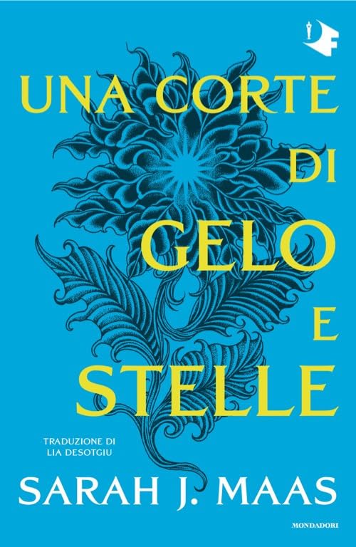 Una corte di gelo e stelle (Oscar fantastica) Contemporary literature