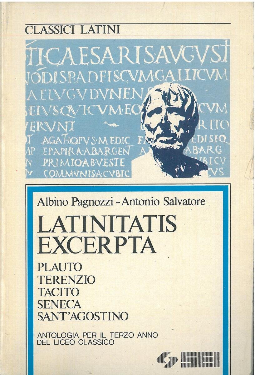 Latinitatis excerpta. Antologia per il Liceo classico (Vol. 3) (I classici latini) Professional & Reference Books