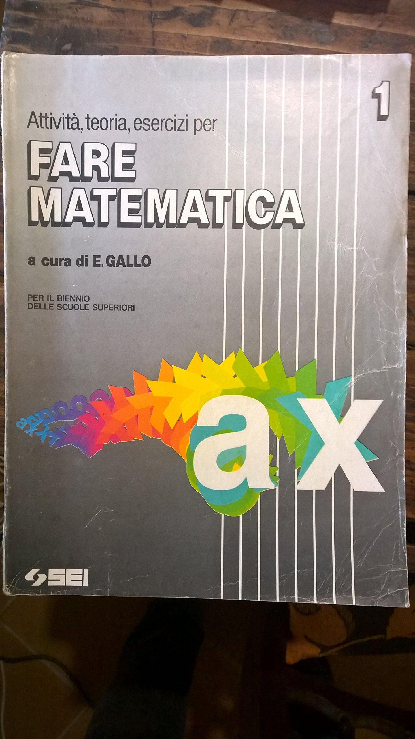 Fare matematica. Per il biennio delle Scuole superiori (Vol. 1) book