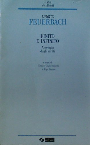 Finito e infinito. Antologia dagli scritti (I libri dei filosofi) Philosophy