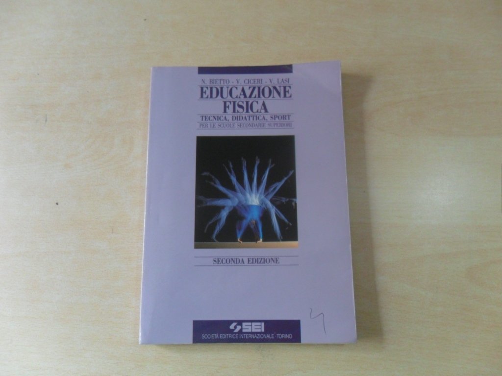 Educazione fisica: tecnica, didattica, sport. Per le Scuole superiori book