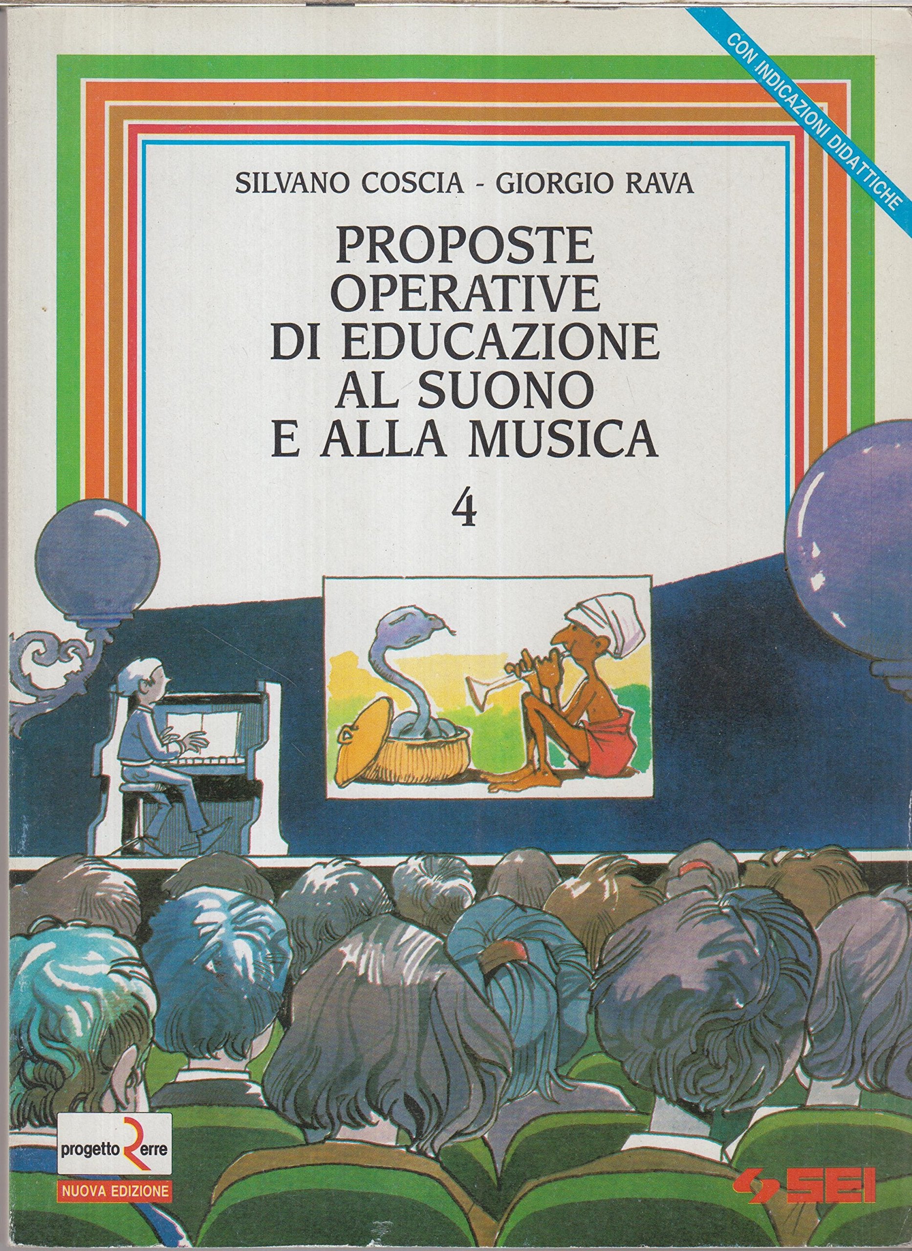Proposte operative di educazione al suono e alla musica. Per la Scuola elementare (Vol. 4) (Progetto Erre) Professional & Reference Books