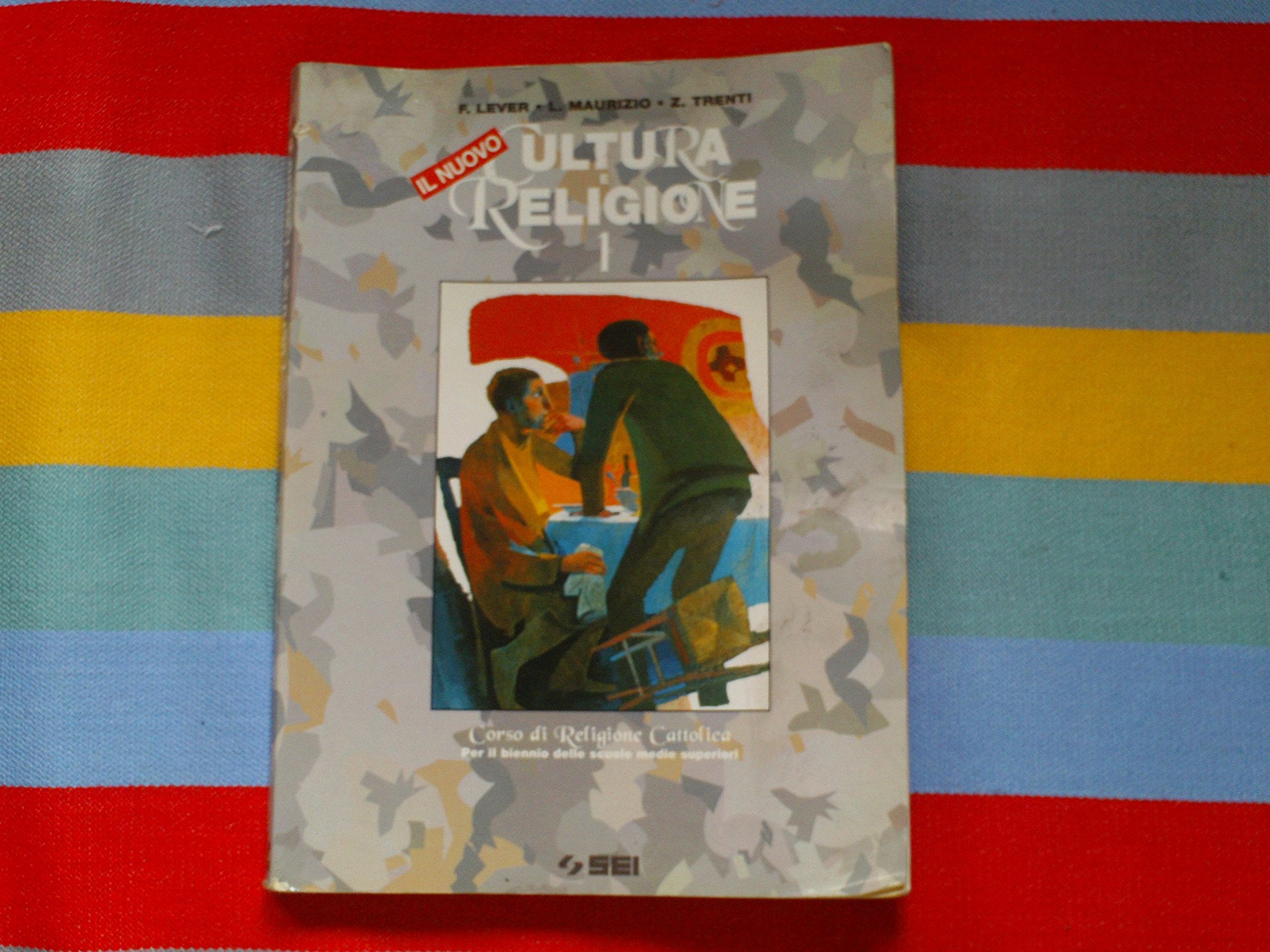 Il nuovo Cultura e religione. Per il biennio (Vol. 1) book
