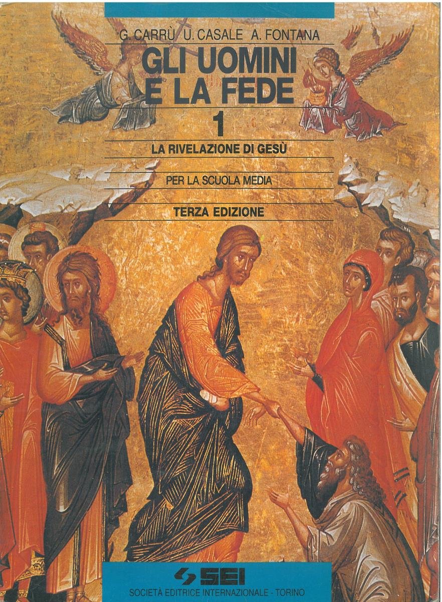 Gli uomini e la fede. Per la Scuola media (Vol. 1) book