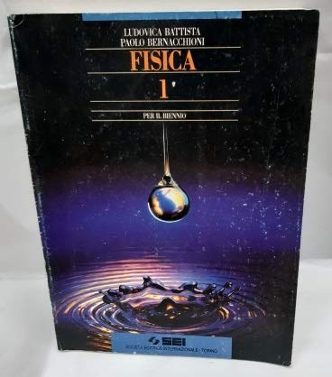 Fisica. Per il biennio (Vol. 1) Natural Sciences