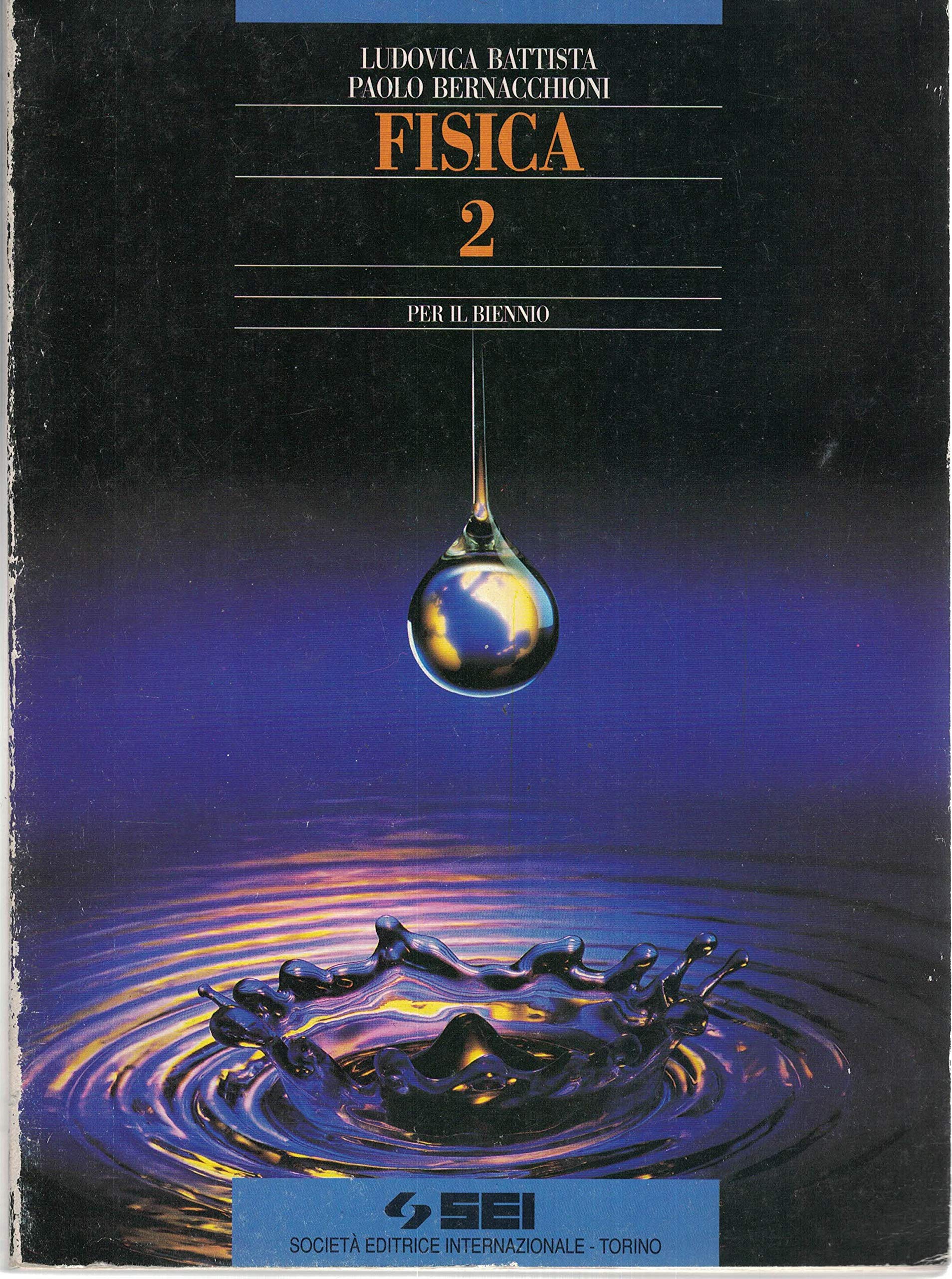 Fisica. Per il biennio (Vol. 2) Natural Sciences