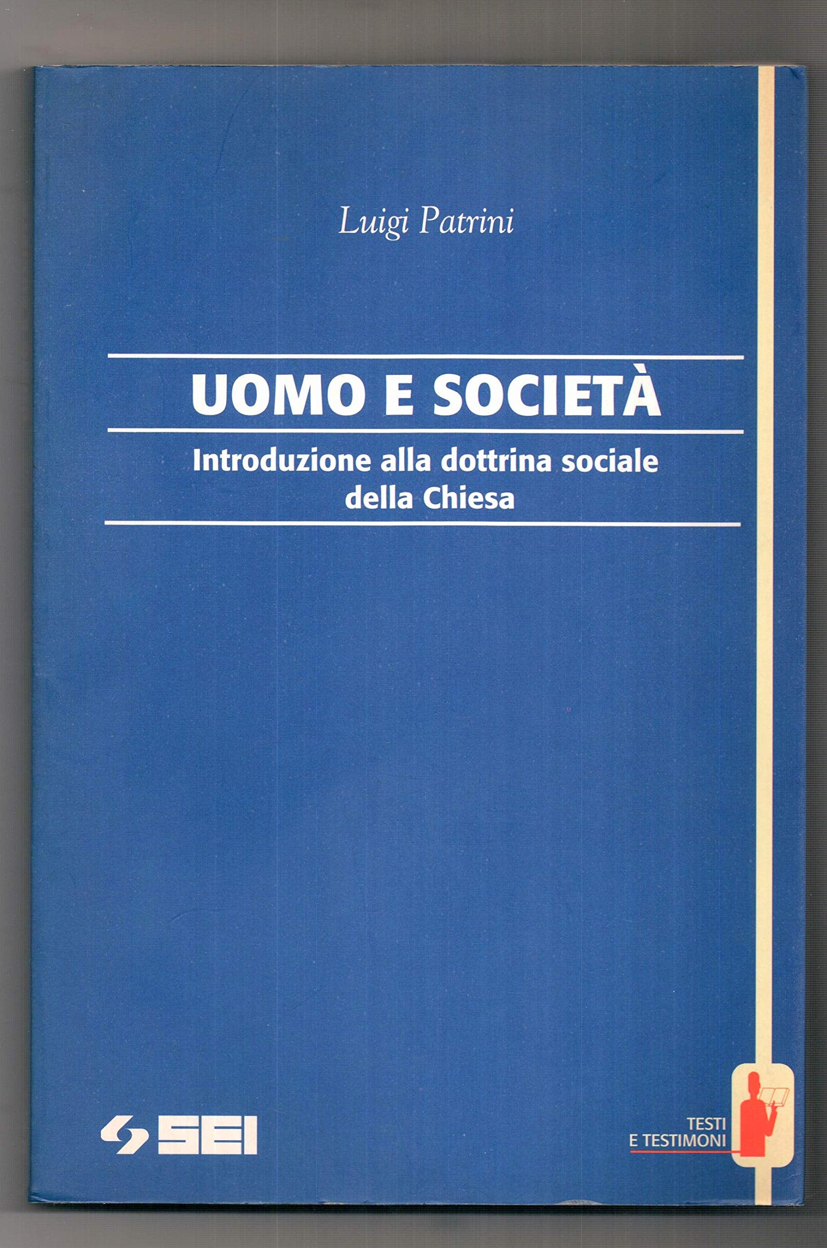 Uomo E Società. Introduzione Alla Dottrina Sociale Della Chiesa book