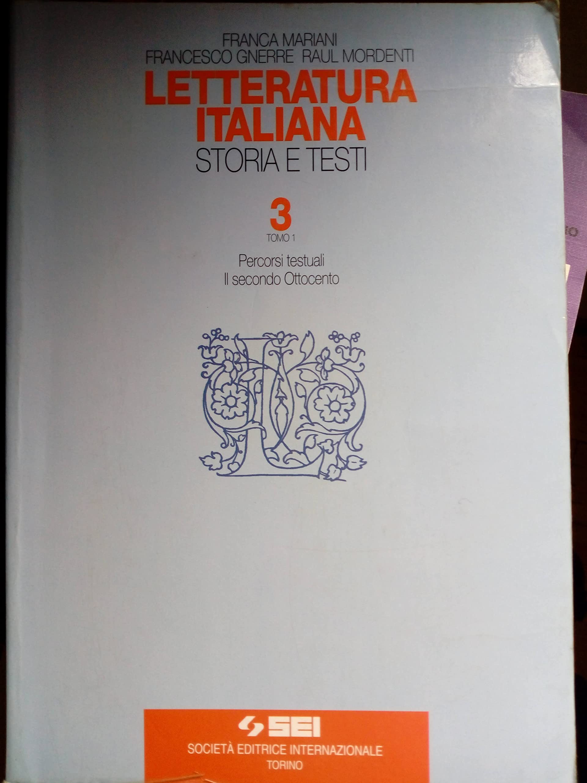 Letteratura italiana. Storia e testi. Per le Scuole superiori (3/1) Professional & Reference Books