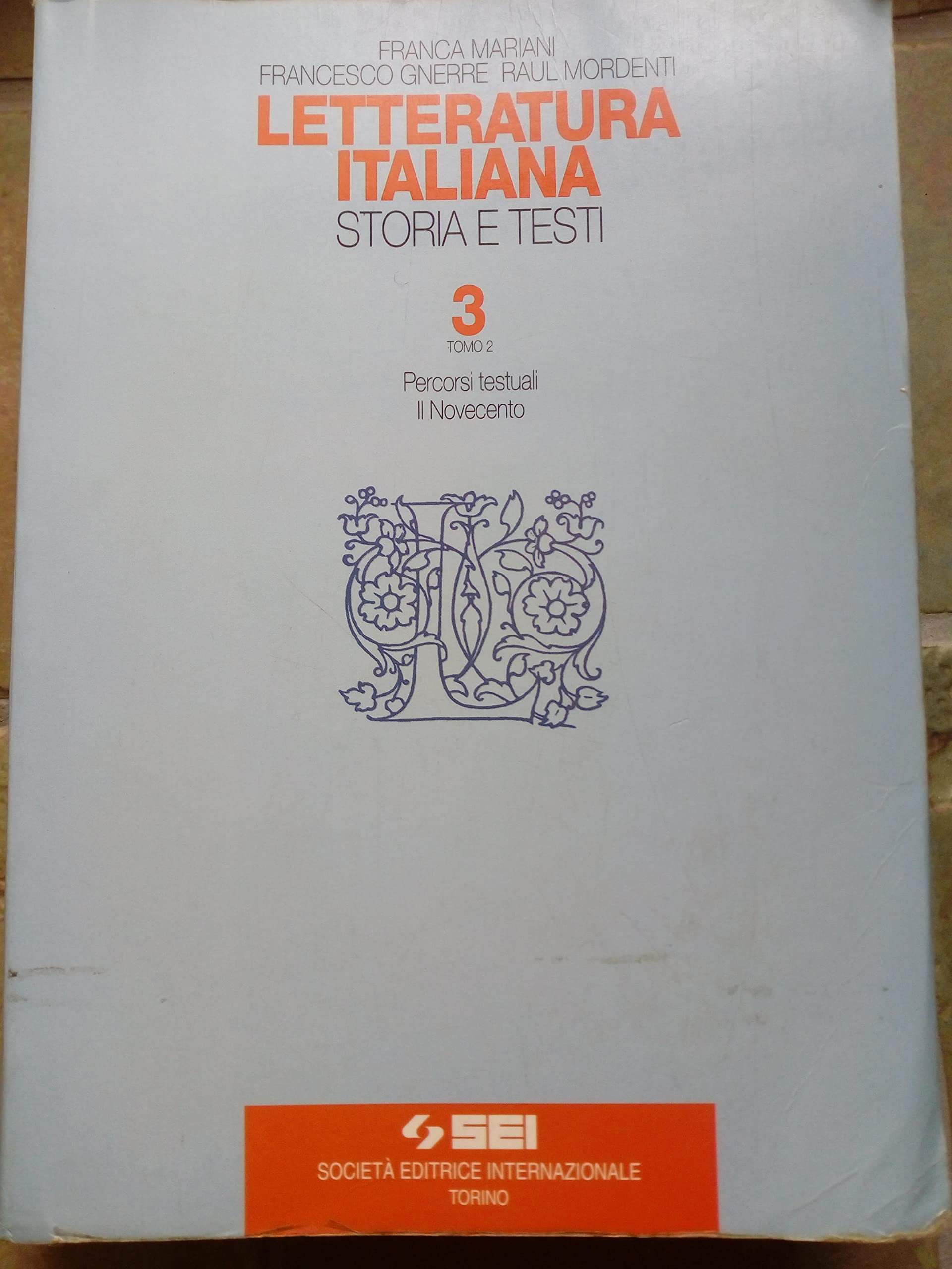 Letteratura italiana. Storia e testi. Per le Scuole superiori (3/2) Professional & Reference Books