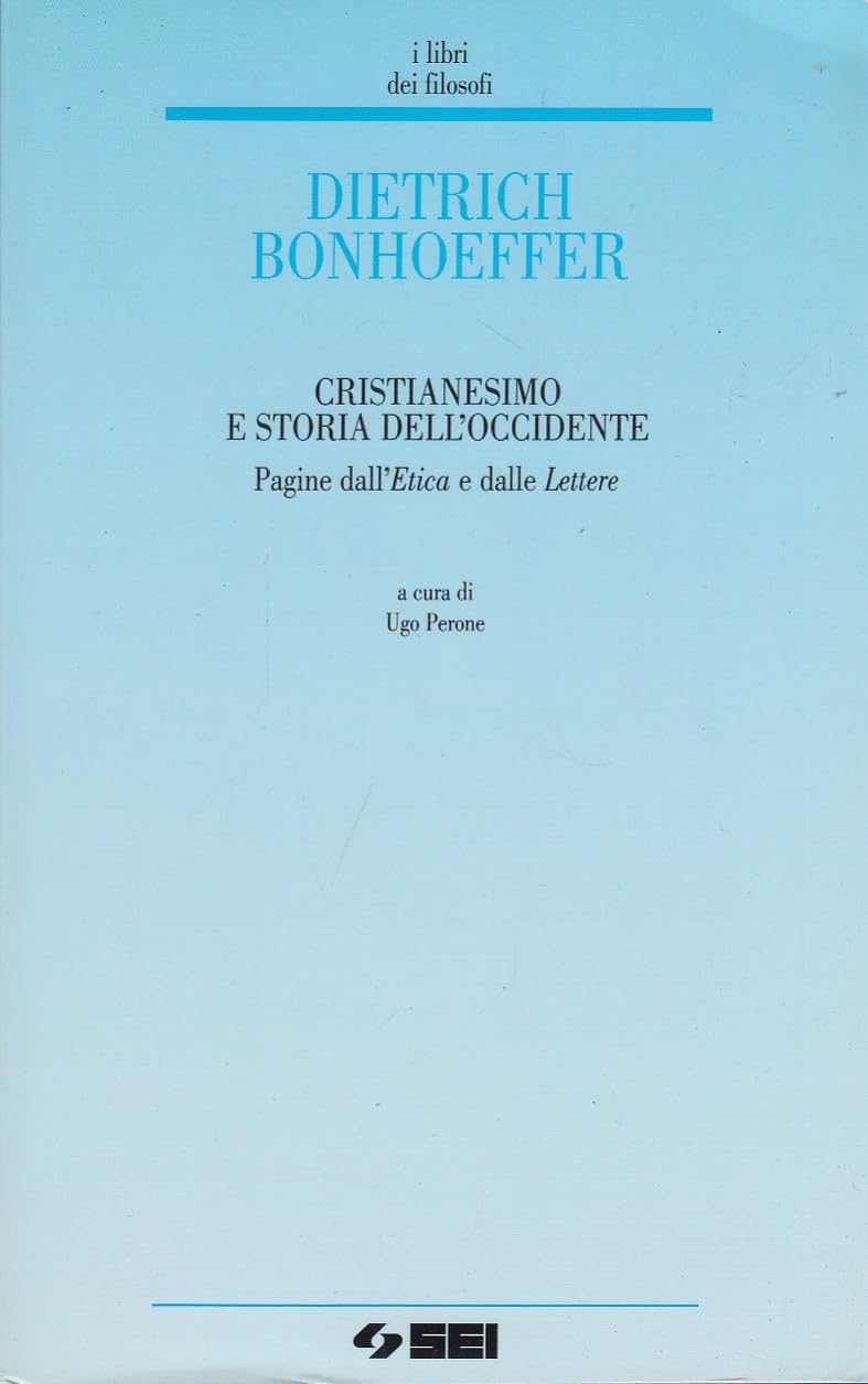 Cristianesimo e storia dell'Occidente. Pagine dall'Etica e dalle lettere (I libri dei filosofi) Religion & Esotericism