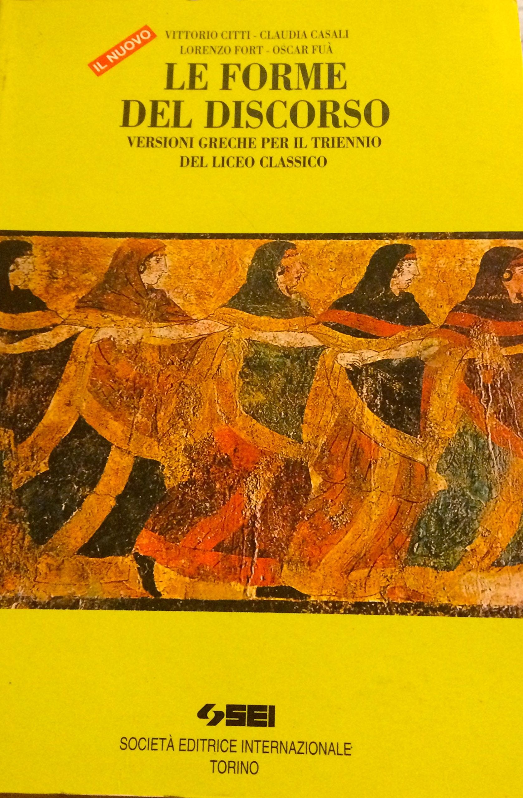 Il nuovo Le forme del discorso. Versioni greche per il triennio del Liceo classico book