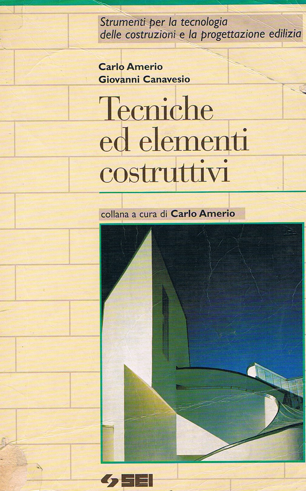 Tecniche ed elementi costruttivi. Per le Scuole superiori book