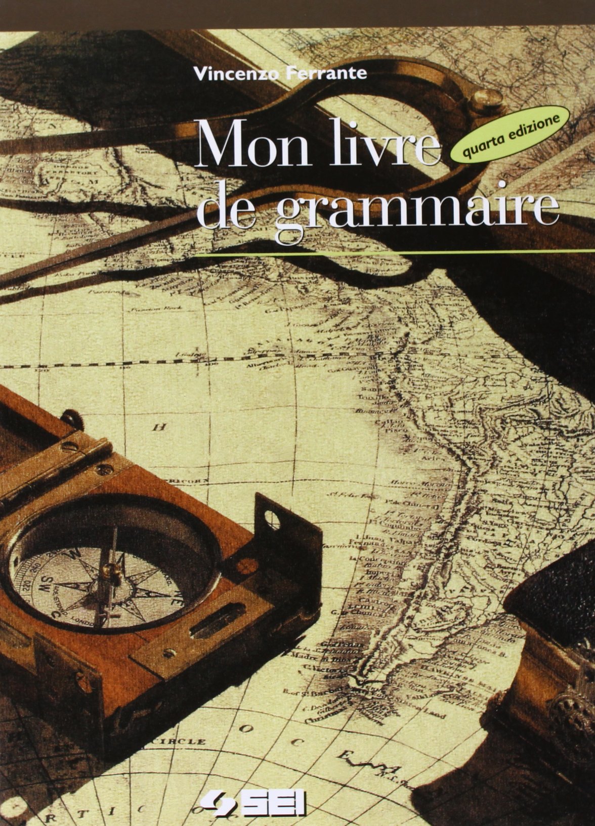 Mon livre de grammaire. Per le Scuole superiori book