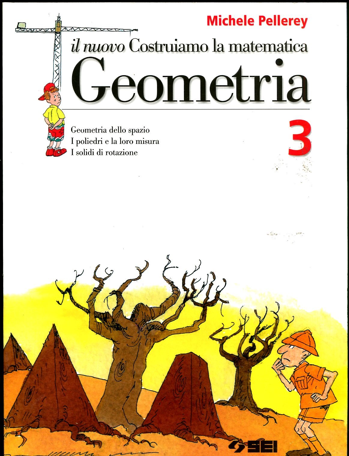 Il nuovo Costruiamo la matematica. Geometria. Per la Scuola media (Vol. 3) book
