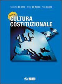 Moduli di cultura costituzionale. Per le Scuole superiori book