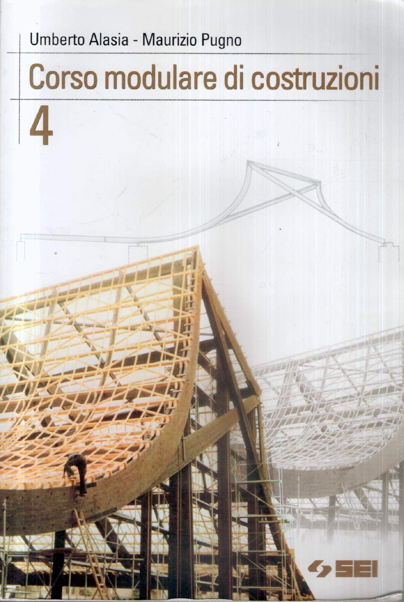Corso modulare di costruzioni. Per le Scuole superiori (Vol. 4) book