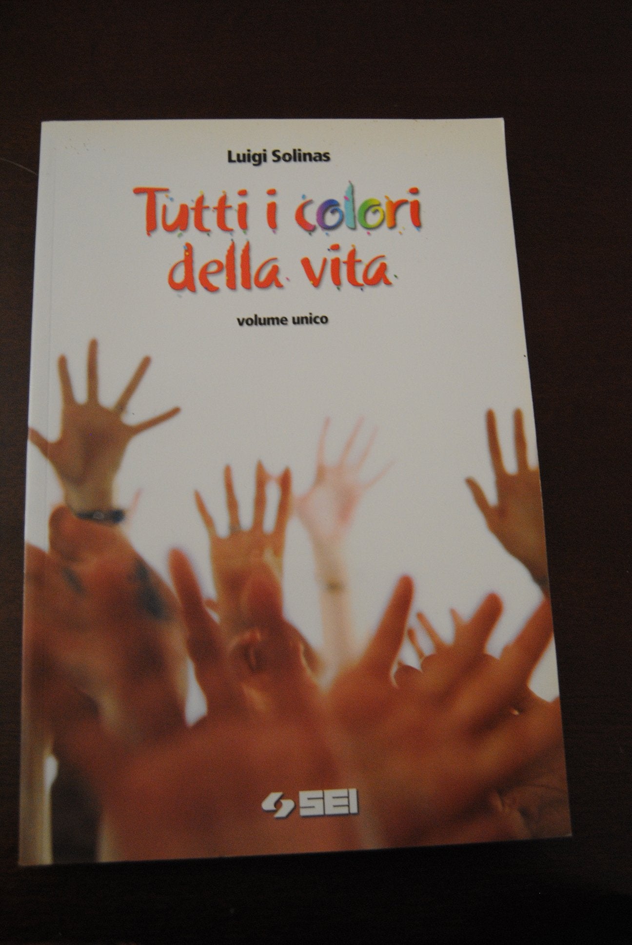 Tutti i colori della vita. Volume unico. Per le Scuole superiori Professional & Reference Books