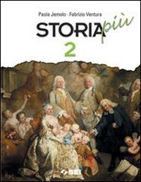 Storia più. Per la Scuola media (Vol. 2) book