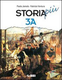 Storia più. Per la Scuola media (Vol. 3) book