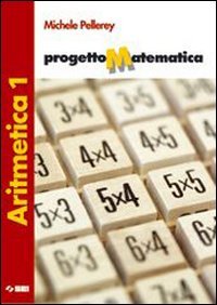 Progetto matematica. Aritmetica. Portfolio delle competenze-Tavole numeriche. Per la Scuola media. Con espansione online (Vol. 1) Professional & Reference Books