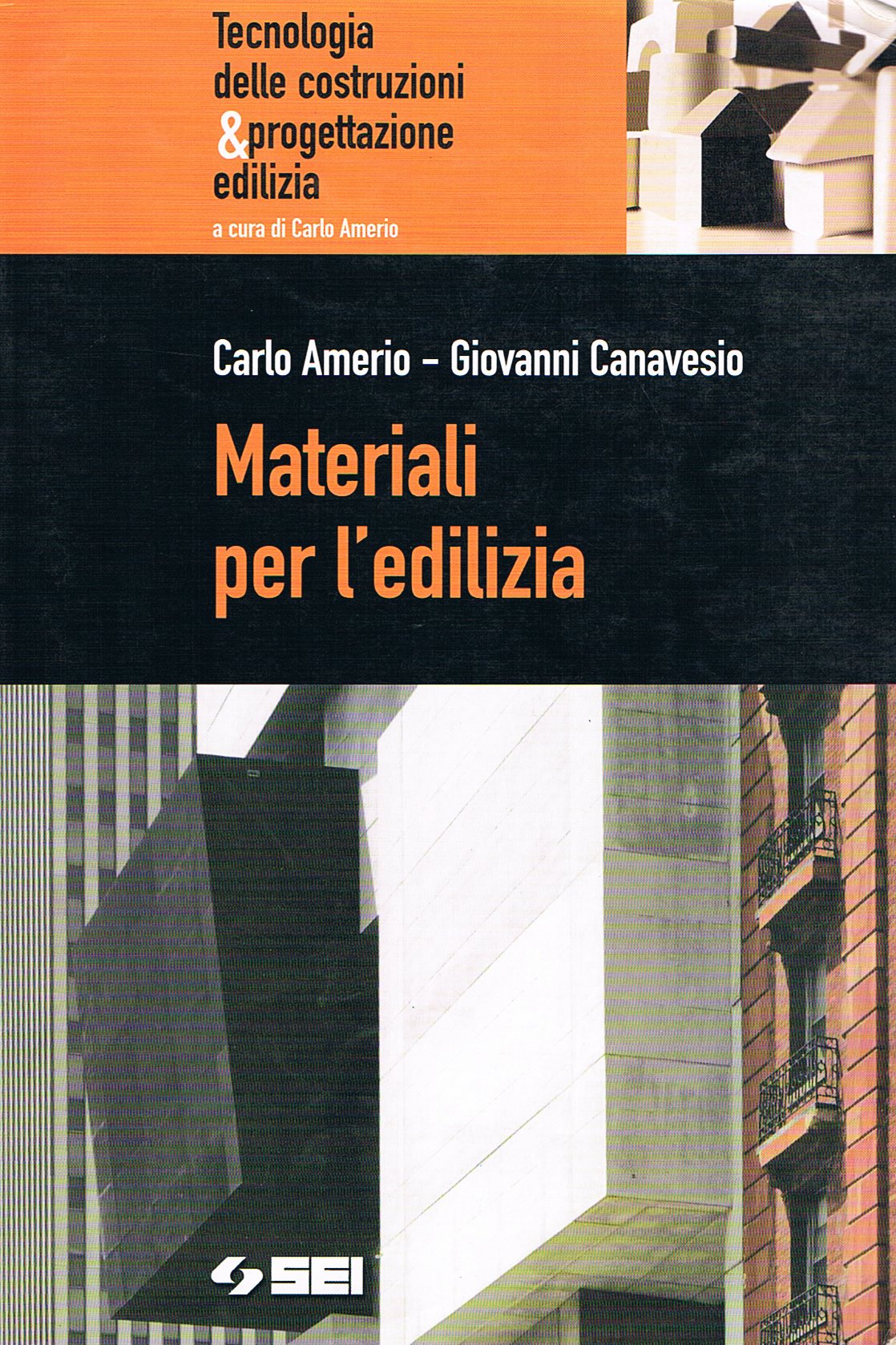 Materiali per l'edilizia. Per le Scuole superiori (Tecnologia costruzioni & progettaz. edil.) Professional & Reference Books