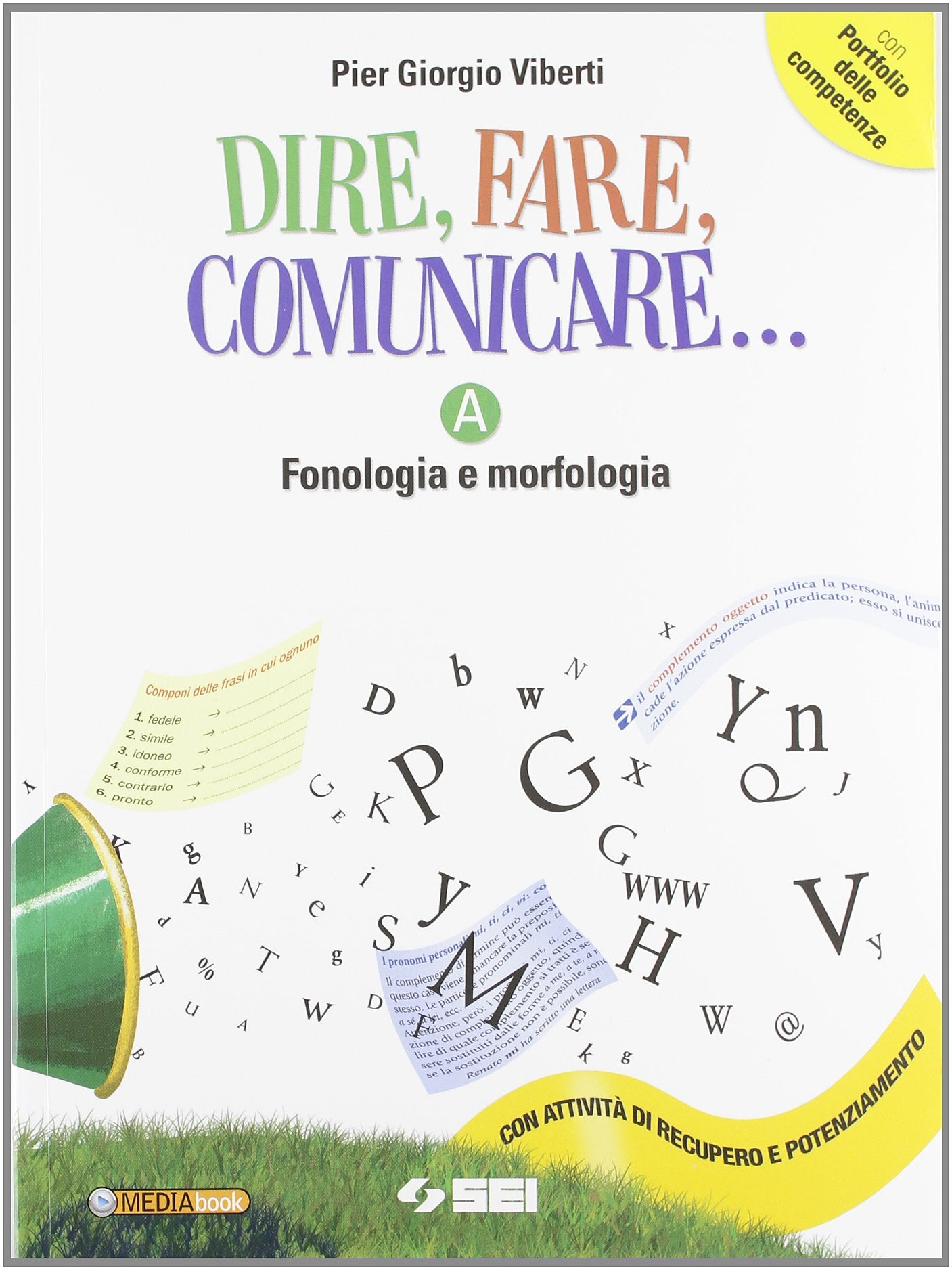 Dire fare comunicare. Vol. A-B-C. Per la Scuola media. Con espansione online Professional & Reference Books