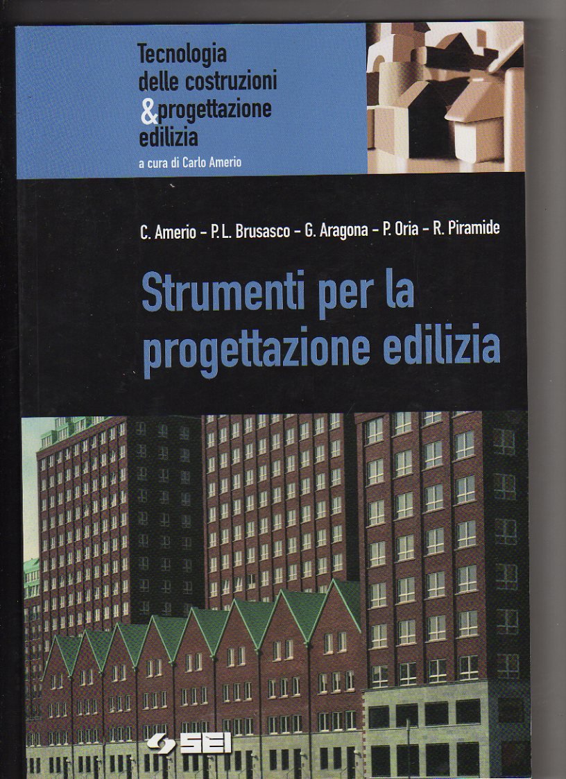 Strumenti per la progettazione edilizia. Per gli Ist. tecnici (Tecnologia costruzioni & progettaz. edil.) Professional & Reference Books