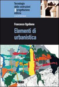 Elementi di urbanistica. Per gli Ist. tecnici per geometri book
