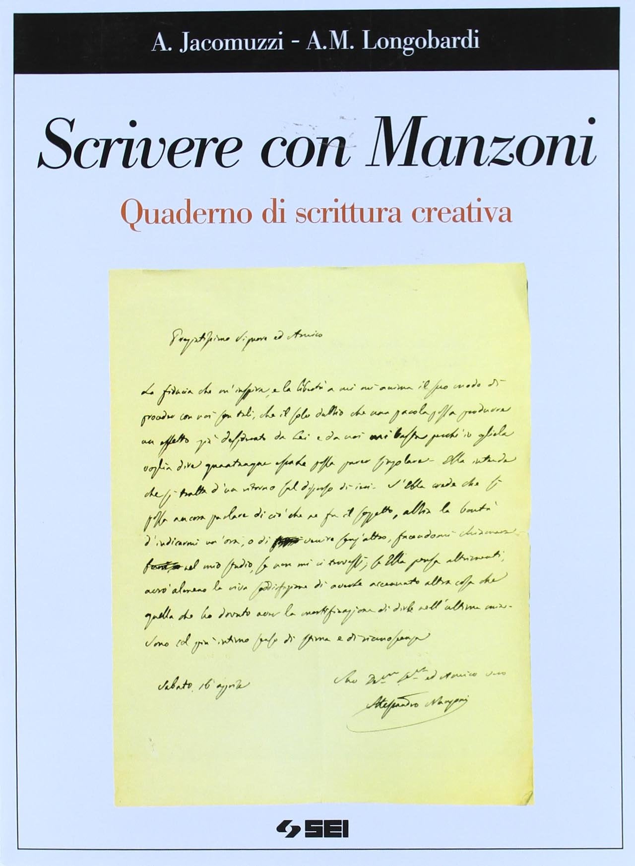 Scrivere con Manzoni. Quaderno di scrittura creativa. Per le Scuole superiori book