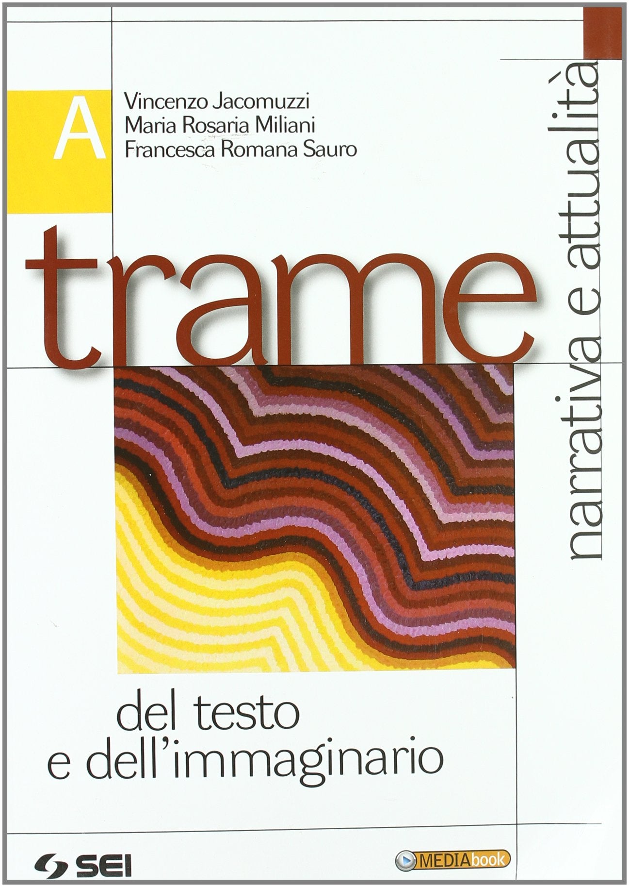 Trame del testo e dell'immaginario. Per le Scuole superiori. Con espansione online. Narrativa e attualità del testo e dell'immaginario-200 pagine per leggere (Vol. 1) Professional & Reference Books