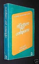 Riflettere per comporre. Temi svolti per il biennio book